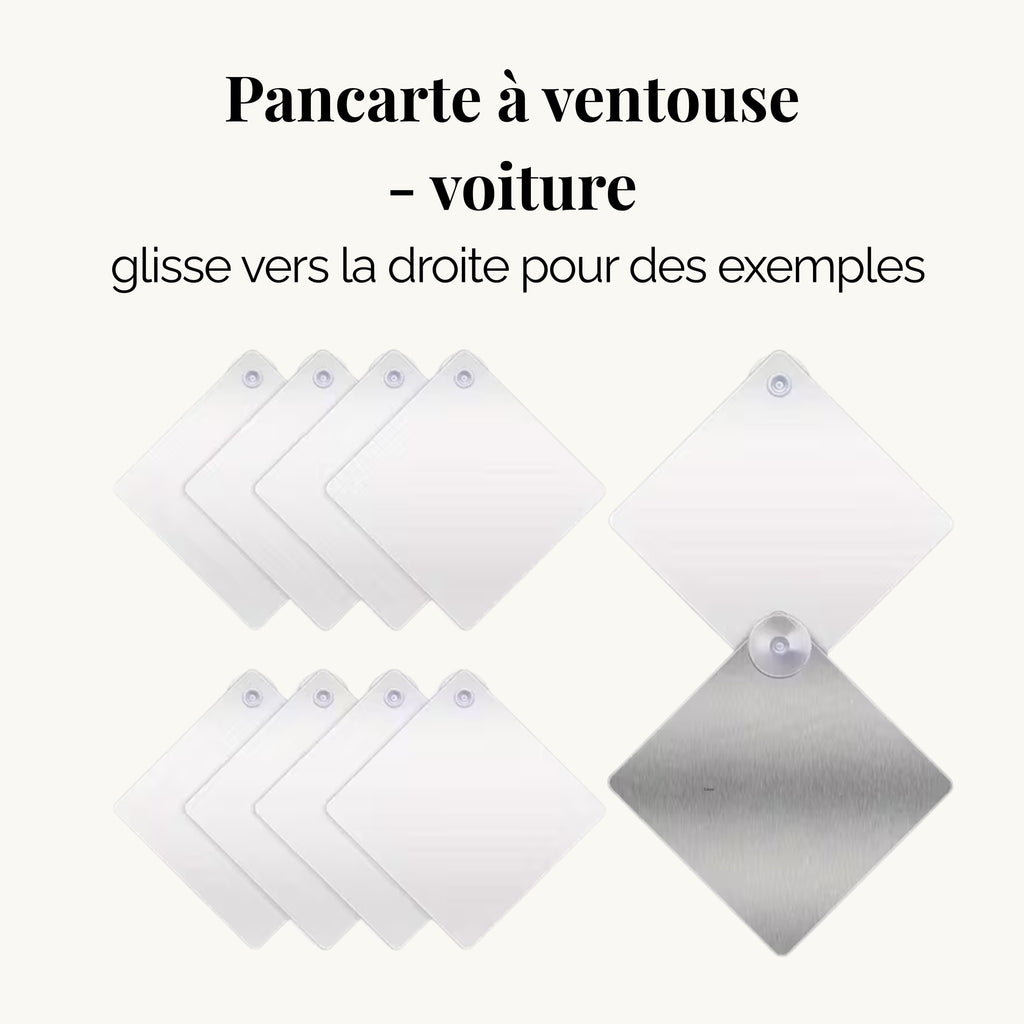 Pancarte à Ventouse Voiture – Humour &amp; Personnalisation